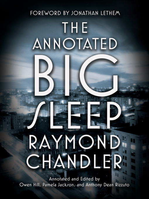 Title details for The Annotated Big Sleep by Raymond Chandler - Wait list